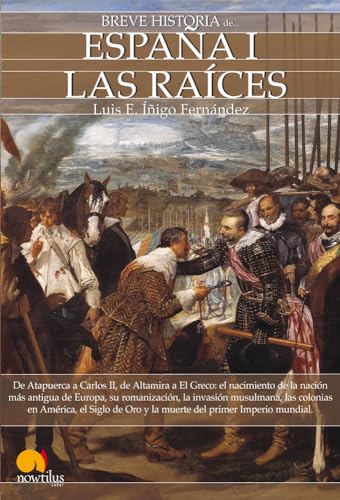 Stock image for Breve Historia De . . . Espana I Las Raices (Spanish Edition): (Versin sin solapas) for sale by GF Books, Inc.