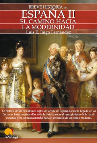 9788497639217: Breve historia de Espaa II: El camino hacia la modernidad (Breve Historia / Brief History) (Spanish Edition)