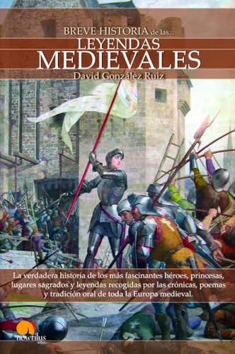 9788497639385: Breve Historia De Las . . . Leyendas Medievales (Spanish Edition): (Versin sin solapas)