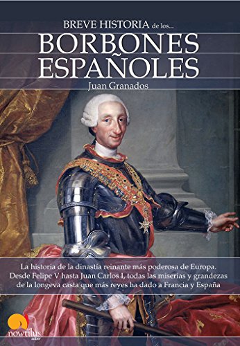 Stock image for Breve Historia de Los Borbones Espanoles for sale by Better World Books