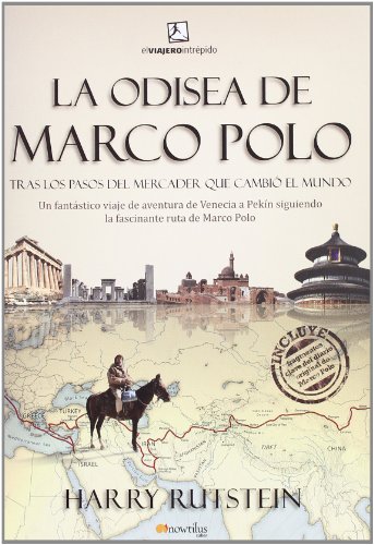 9788497639484: La odisea de Marco Polo: Trs los pasos del mercader que cambi el mundo (Viajero Intrepido / Intrepid Traveler) (Spanish Edition)