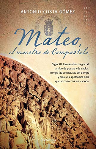 Mateo, el maestro de Compostela (Spanish Edition) (9788497639866) by Costa, Antonio