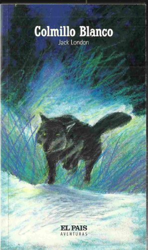 Stock image for Colmillo Blanco = White Fang for sale by ThriftBooks-Atlanta