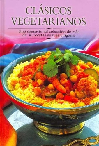 Imagen de archivo de Clasicos Vegetarianos (Cocina Paso A Paso) a la venta por medimops