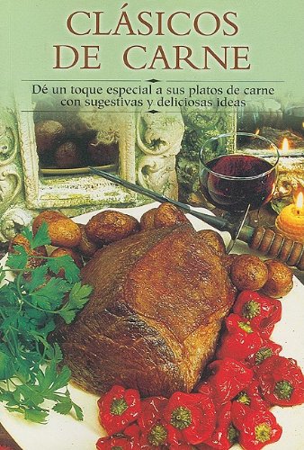 ClÃ¡sicos de carne: DÃ© un toque especial a sus platos de carne con sugestivas y deliciosas ideas (Cocina paso a paso series) (9788497640541) by Edimat Libros
