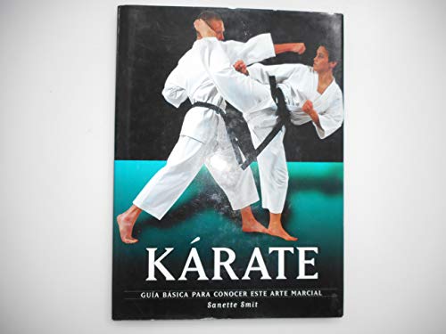 Beispielbild fr Karate : Guia Basica para Conocer Este Arte Marcial zum Verkauf von Better World Books