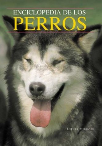 9788497643191: Enciclopedia De Los Perros / The Dog Encyclopedia (Grandes obras)