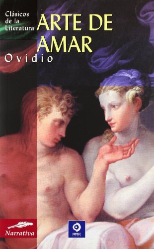 9788497643603: El Arte De Amar/ The Art of Love (Clasicos De La Literatura/Classics in Literature (Spanish))