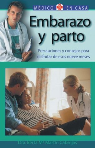 9788497643757: Embarazo y parto (Medico En Casa/Doctor in the House (Spanish))