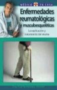 Imagen de archivo de Enfermedades Reumatologicas Y Musculoesqueleticas / Rheumatological and Musculoskeletal Illnesses: LA Explicacion Y Tratamiento Del Reuma / . En Casa Series / Doctor In the House Series) a la venta por medimops