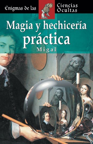 9788497644129: Magia y hechicera prctica (Enigmas de las ciencias ocultas series)