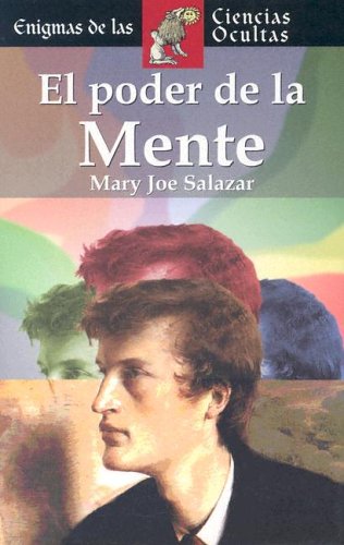 Stock image for El poder de la mente (Enigmas de las ciencias ocultas series) for sale by Once Upon A Time Books