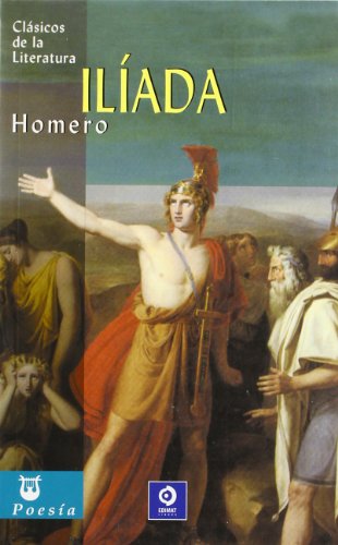 9788497644907: La Iliada / The Iliad (Clasicos De La Literatura/Classics in Literature (Spanish))