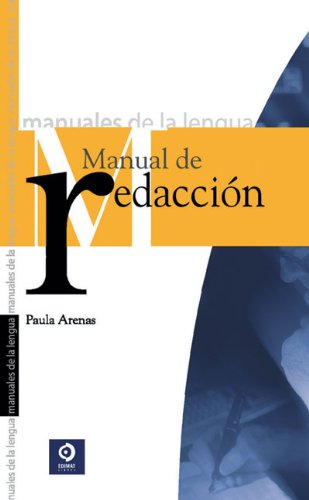 Manual de redacciÃ³n (Manuales de la lengua series) (9788497645072) by Arenas, Paula