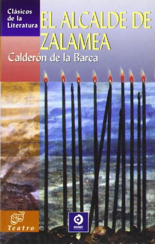 El alcalde de Zalamea (ClÃ¡sicos de la literatura series) (9788497645430) by CalderÃ³n De La Barca, Pedro