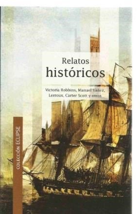 Stock image for Relatos Historicos for sale by Ammareal