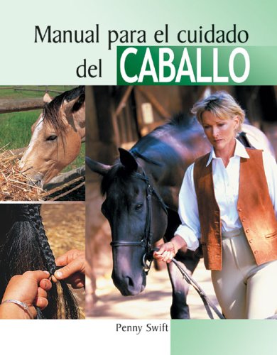 Stock image for Manual para el cuidado del Caballo for sale by Better World Books: West