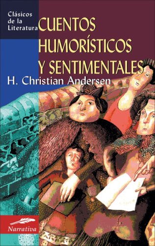9788497646895: Cuentos Humoristicos Y Sentimentales / Humorous and Sentimental Tales (Clasicos De La Literatura/ Classics in Literature)