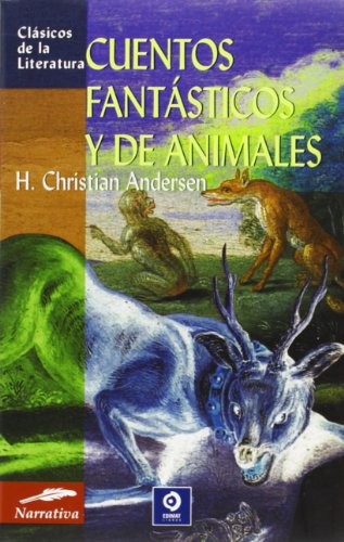 Imagen de archivo de Cuentos Fantasticos y de Animales (Clasicos de La Literatura) a la venta por medimops