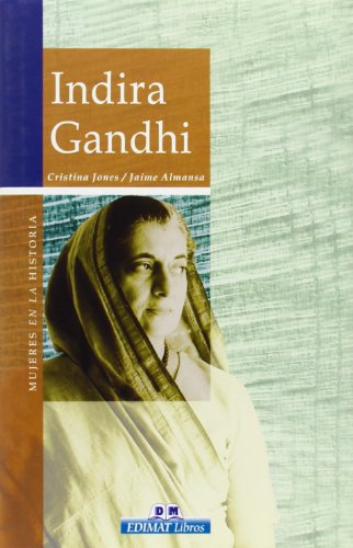 9788497647557: Indira Gandhi (Mujeres en la historia (Ingls))