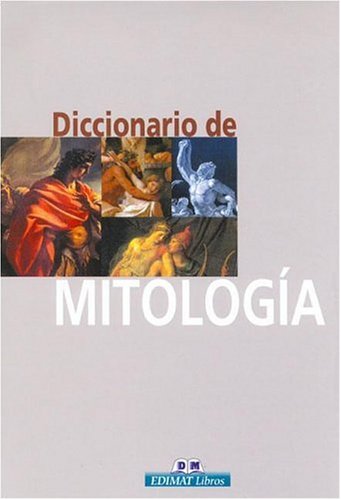 Stock image for Diccionario De Mitologia / Dictionary of Mythology Palao Pons, Pedro for sale by VANLIBER