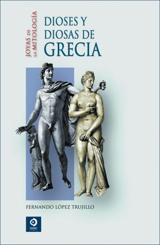 Imagen de archivo de Dioses y diosas de Grecia (Joyas de la mitologa) a la venta por Librera Prez Galds