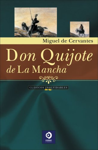 9788497649001: Don quijote (Clasicos Inolvidables/ Unforgettable Classics)