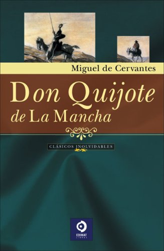 Don Quijote de la Mancha (Clasicos Inolvidables)