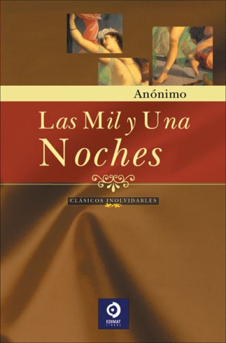 Stock image for Las Mil Y Una Noches/ Thousand and One Nights (Clasicos Inolvidables/ Unforgettable Classics) for sale by AwesomeBooks