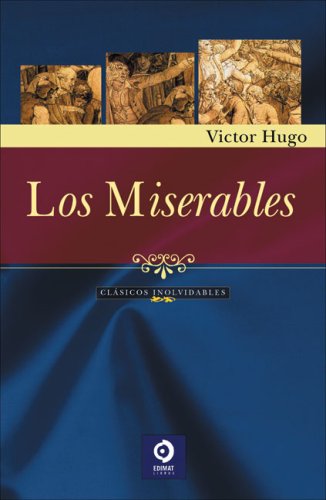 9788497649049: Los miserables (Clasicos Inolvidables) (Spanish Edition)