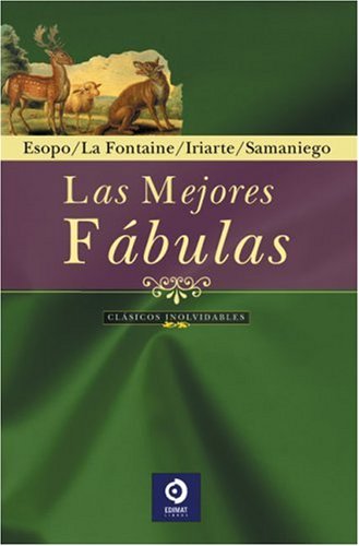 9788497649063: Las mejores fabulas/ The Best Fables (Clasicos inolvidables/ Unforgettable Classics)