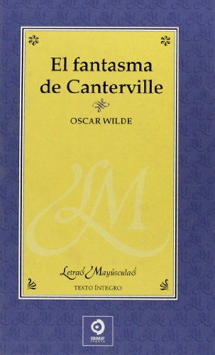 El fantasma de Canterville (Letras mayÃºsculas) (Spanish Edition) (9788497649278) by Wilde, Oscar