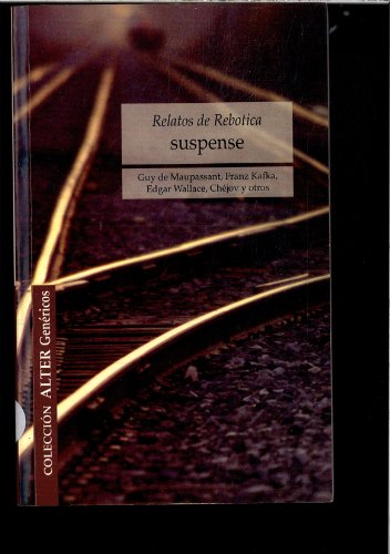 Imagen de archivo de RELATOS ROMANTICOS DE REBOTICA. OSCAR WILDE, BOCCACCIO, BECQUER, MAUPASSANT Y OTROS. VV. AA. a la venta por VANLIBER