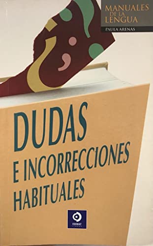Stock image for Manual de la Lengua Dudas E Incorrecciones Habituales for sale by Hamelyn