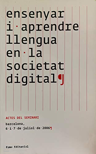 Beispielbild fr Ensenyar i aprendre llengua en la societat digital (Documents, Band 41) zum Verkauf von medimops
