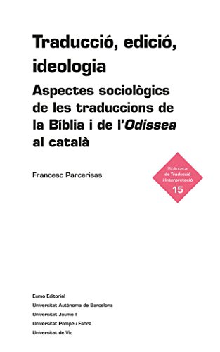 Beispielbild fr Traduccio, edicio, ideologia (Biblio. traduccio i interpreta) (Catalan Edition) zum Verkauf von Zubal-Books, Since 1961