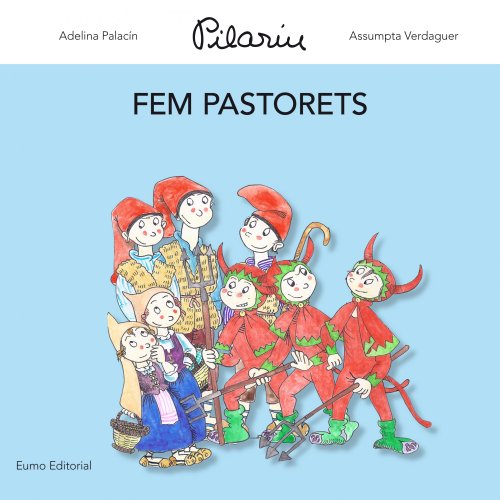 Stock image for Fem pastorets (En Pau i la Laia i les nostres tradicions) for sale by medimops