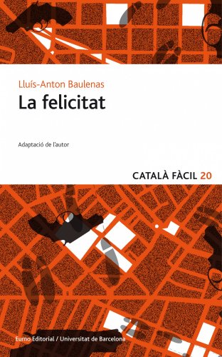 9788497664929: La Felicitat: 20 (Catal fcil)