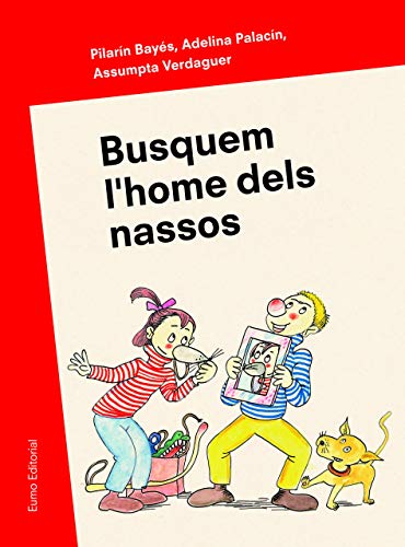 Imagen de archivo de Busquem l'home dels nassos (En Pau i la Laia i les nostres tradicions) a la venta por medimops