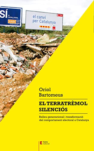 Imagen de archivo de El terratr?mol silenci?s . Relleu generacional i transformaci? del comportament electoral a Catalunya a la venta por Reuseabook