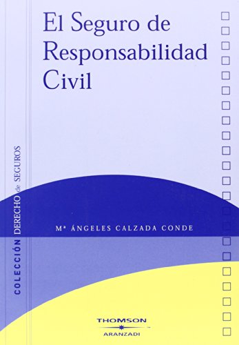9788497679398: El seguro de responsabilidad civil (Monografa)