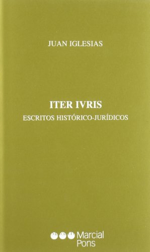 Imagen de archivo de Iter iuris escritos histricos-jurdicos. a la venta por MARCIAL PONS LIBRERO