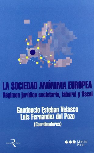 9788497681919: SOCIEDAD ANONIMA EUROPEA. REGIMEN JURIDICO SOCIETARIO,