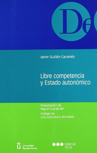 Imagen de archivo de Libre competencia y Estado autonmico a la venta por MARCIAL PONS LIBRERO