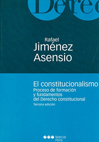 Imagen de archivo de El constitucionalismo proceso de formacin y fundamentos del Derecho constitucional a la venta por MARCIAL PONS LIBRERO