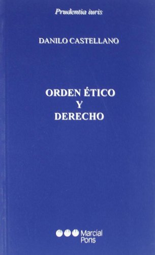 Imagen de archivo de ORDEN ETICO Y DERECHO a la venta por MARCIAL PONS LIBRERO