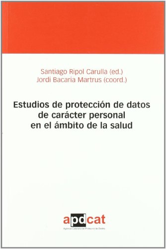 Imagen de archivo de ESTUDIOS DE PROTECCION DE DATOS DE CARACTER PERSONAL EN EL AMBITO DE LA SALUD a la venta por MARCIAL PONS LIBRERO