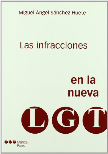Imagen de archivo de LAS INFRACCIONES EN LA NUEVA LGT a la venta por MARCIAL PONS LIBRERO