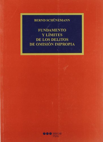 Imagen de archivo de FUNDAMENTO Y LIMITES DE LOS DELITOS DE OMISION IMPROPIA a la venta por MARCIAL PONS LIBRERO