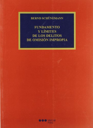 Stock image for FUNDAMENTO Y LIMITES DE LOS DELITOS DE OMISION IMPROPIA for sale by MARCIAL PONS LIBRERO